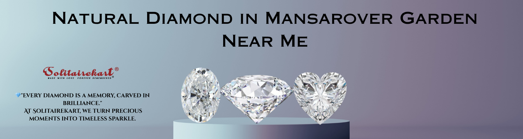 Uncover the Elegance of a Natural Diamond in Mansarover Garden Near Me